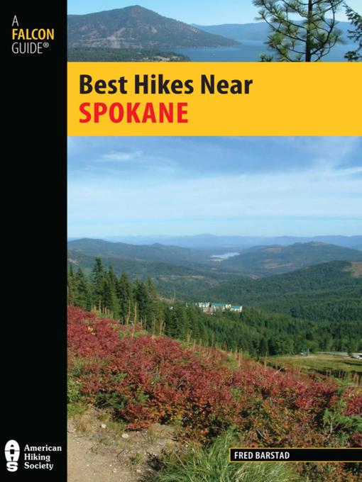 Title details for Best Hikes Near Spokane by Fred Barstad - Wait list